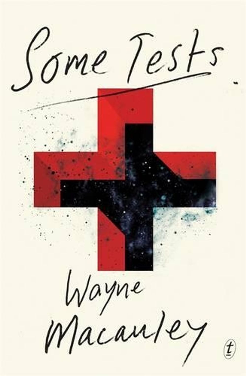 Some Tests by Wayne Macauley - ISBN: 9781925355932