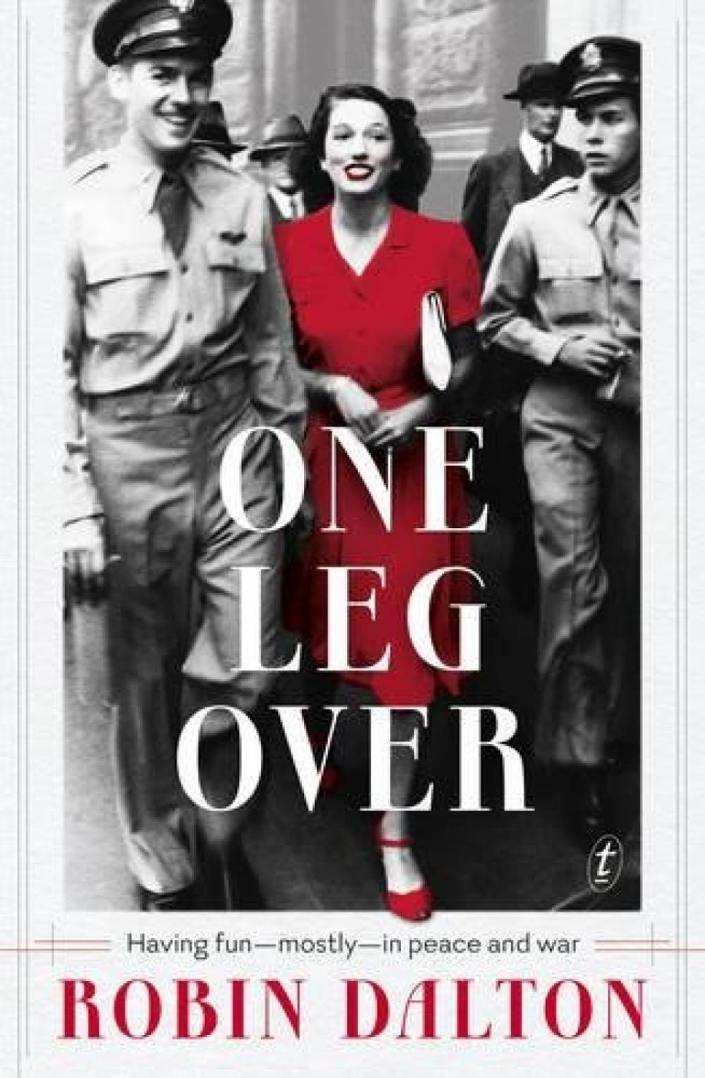 One Leg Over by Robin Dalton - ISBN: 9781925355949