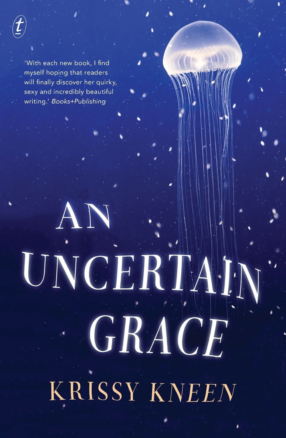 An Uncertain Grace by Krissy Kneen - ISBN: 9781925355987