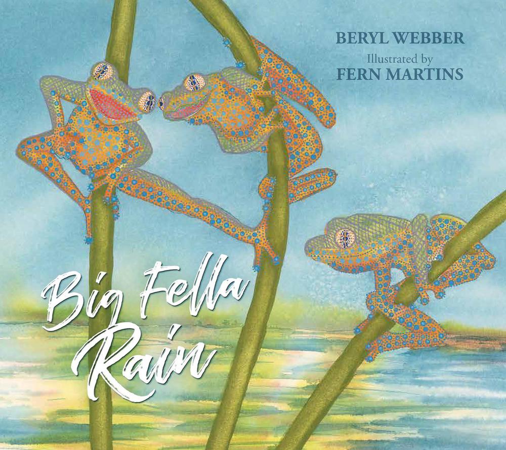 Big Fella Rain by Beryl Webber - ISBN: 9781925360639