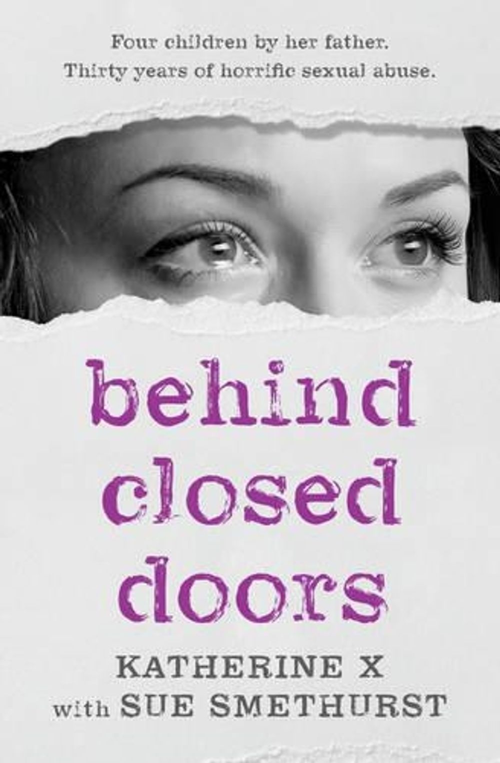 Behind Closed Doors by Katherine X. - ISBN: 9781925368284