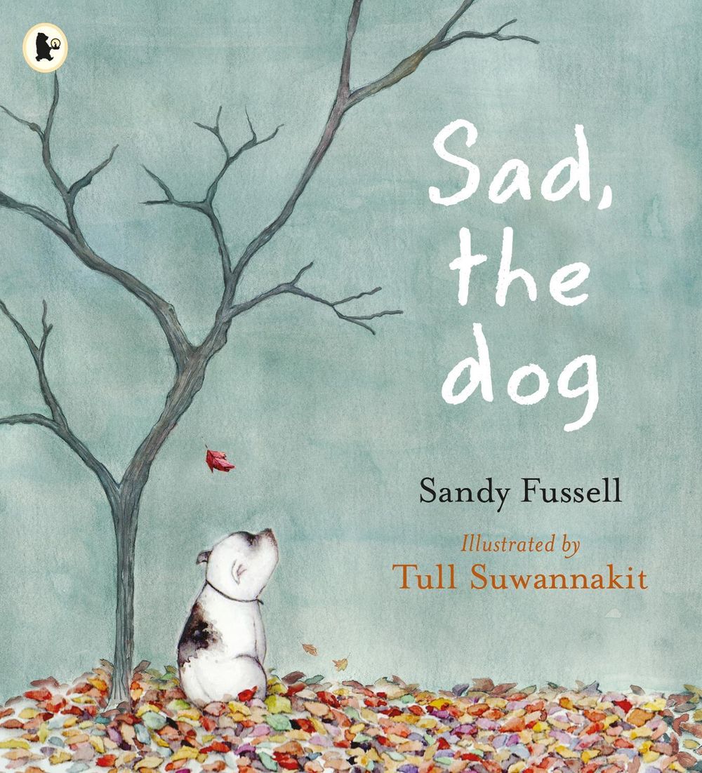 Sad, the Dog by Sandy Fussell - ISBN: 9781925381511