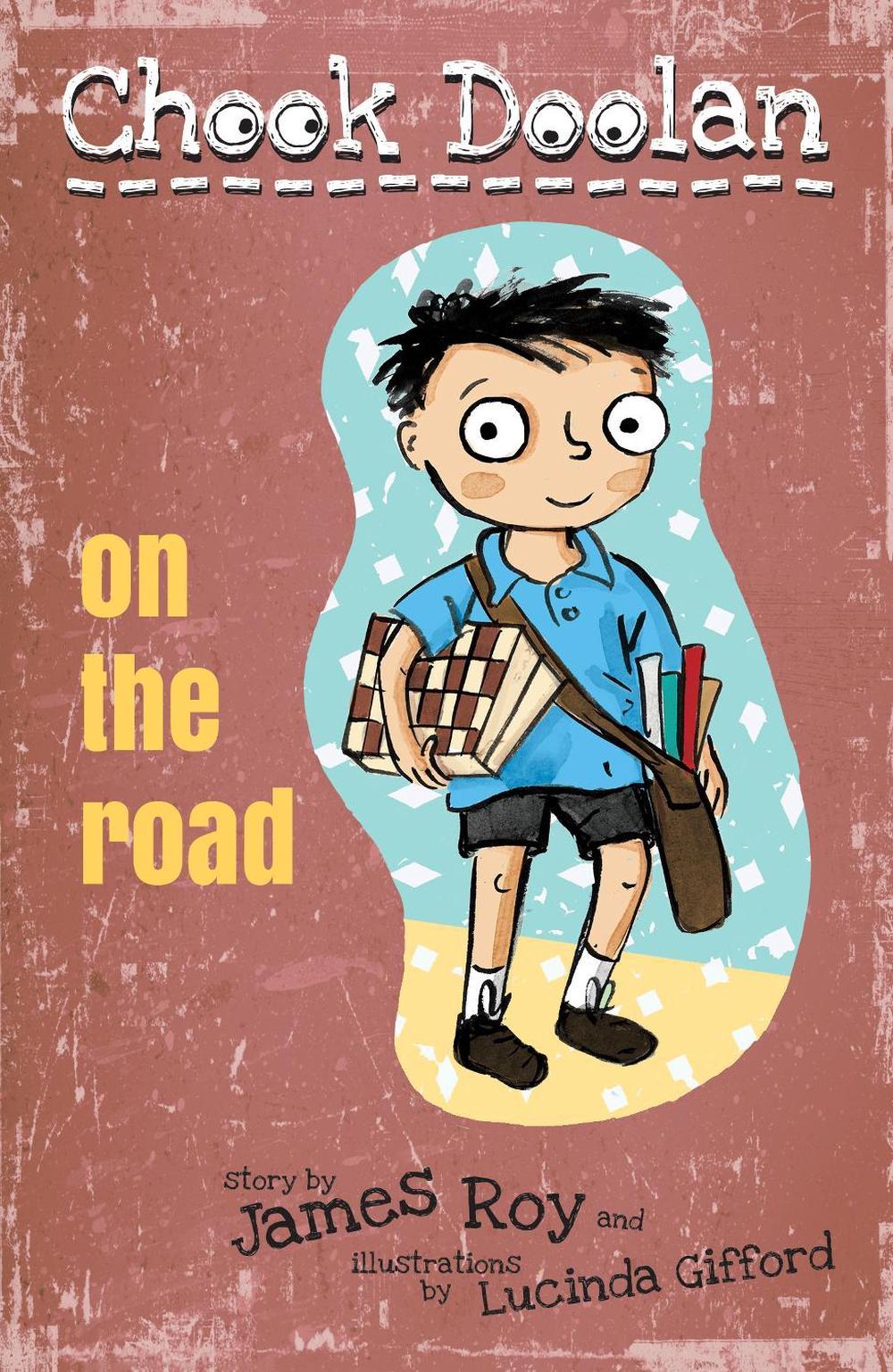 Chook Doolan: On the Road by James Roy - ISBN: 9781925381566