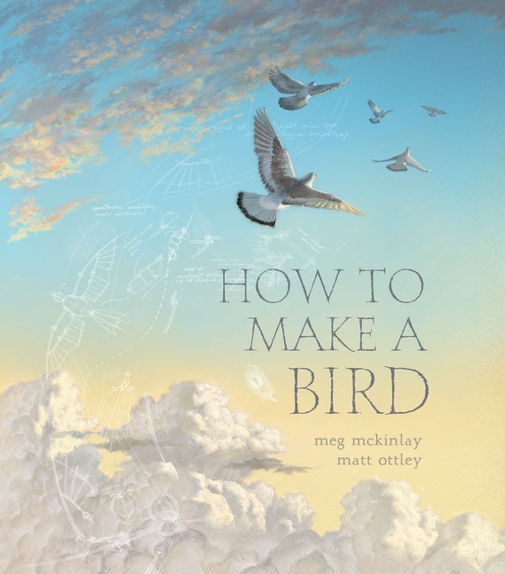 How to Make a Bird by Meg McKinlay - ISBN: 9781925381894