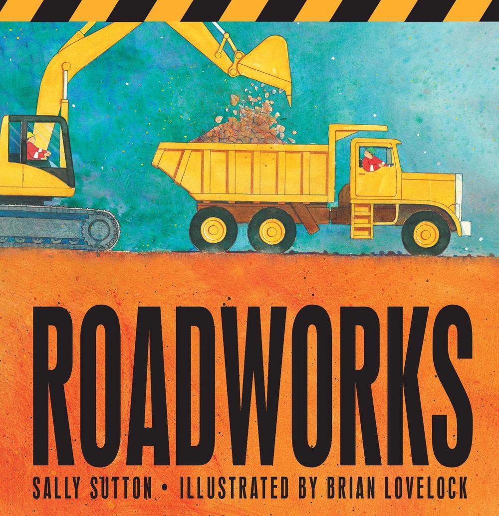 Roadworks by Sally Sutton - ISBN: 9781925381917