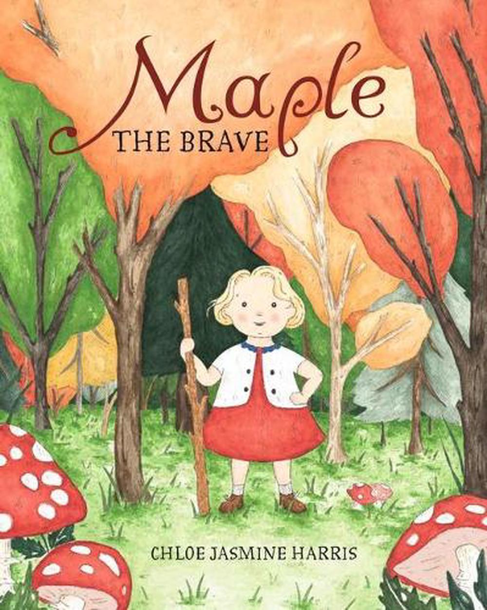 Maple the Brave, 9781925381924