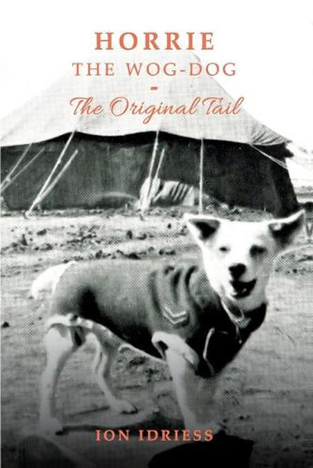 Horrie The Wog-Dog, 9781925416992
