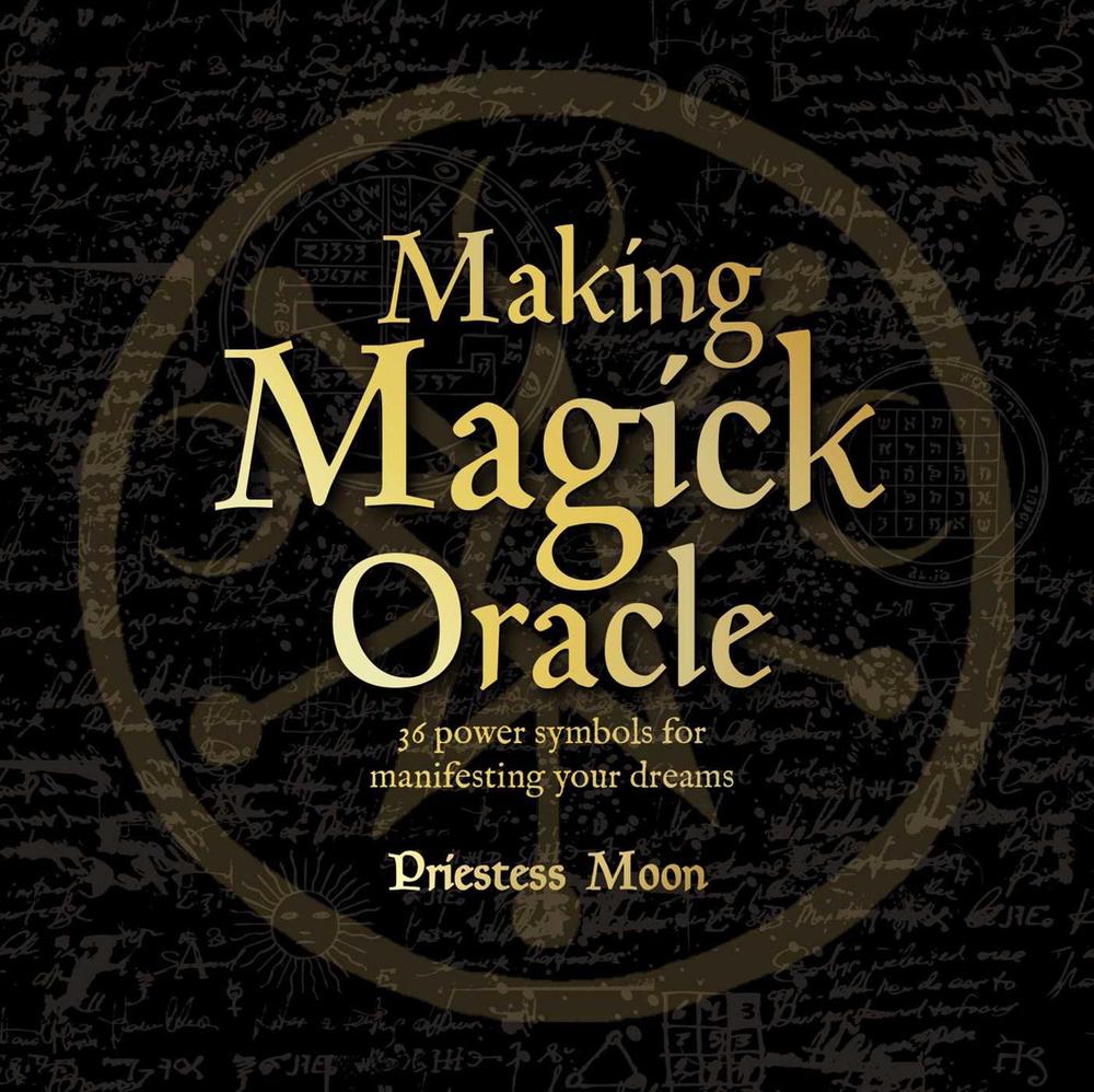 Making Magick Oracle by Priestess Moon - ISBN: 9781925429992