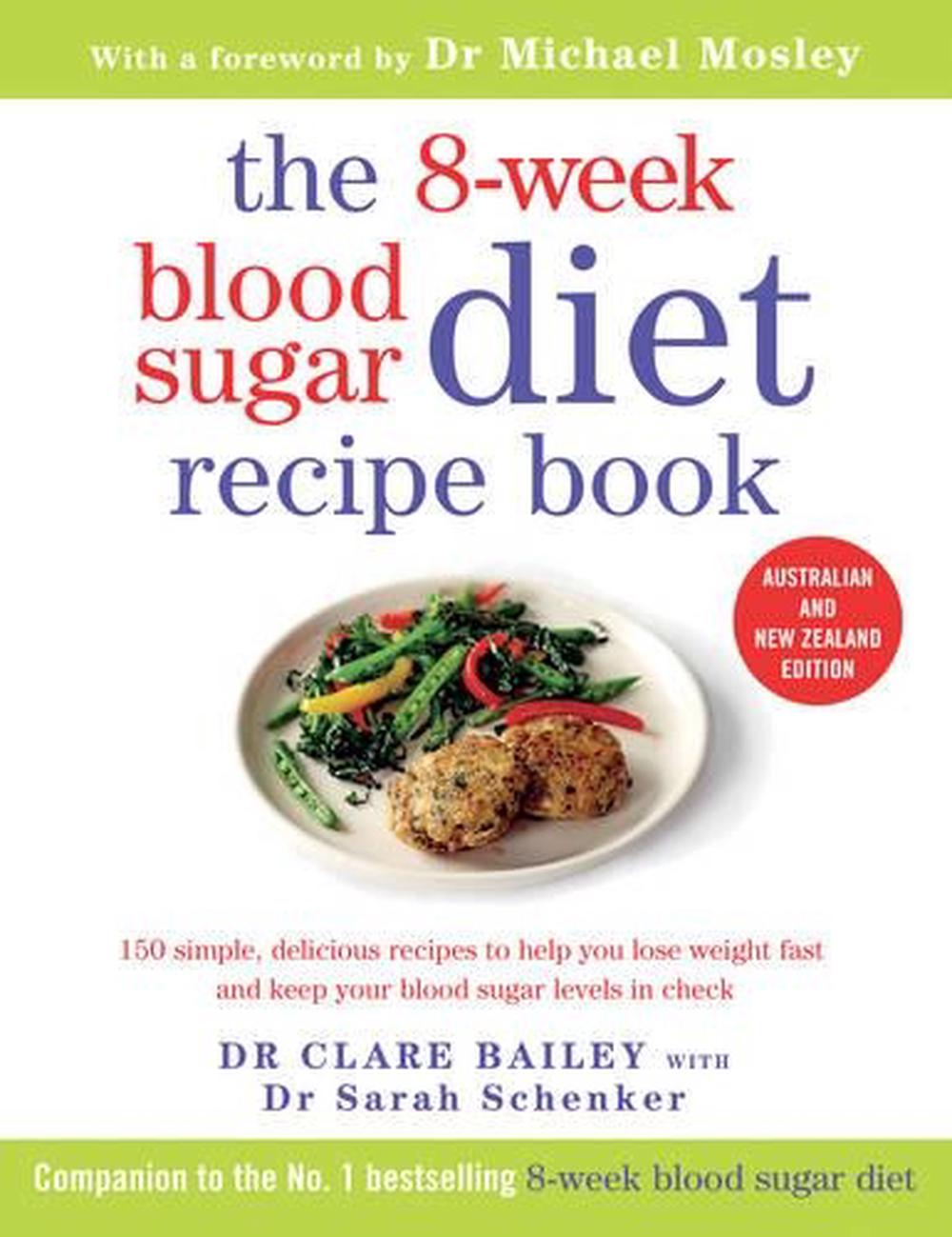 The 8-Week Blood Sugar Diet Recipe Book By Dr Dr Clare Bailey ...