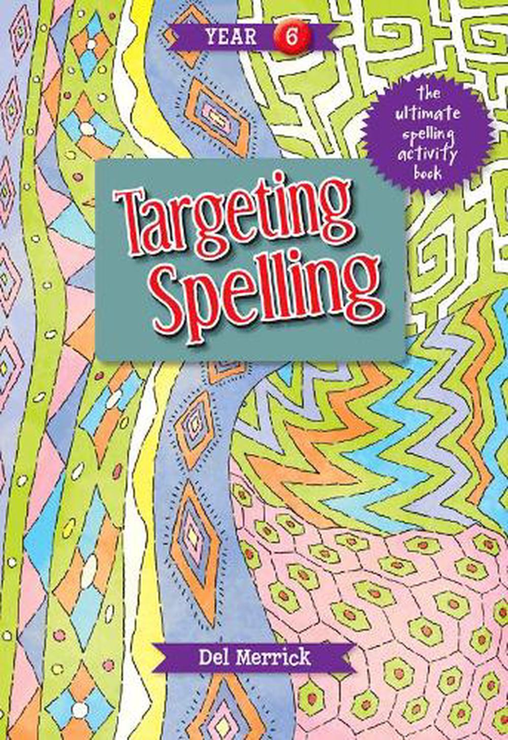 Targeting Spelling Activity Book 6, 9781925490244