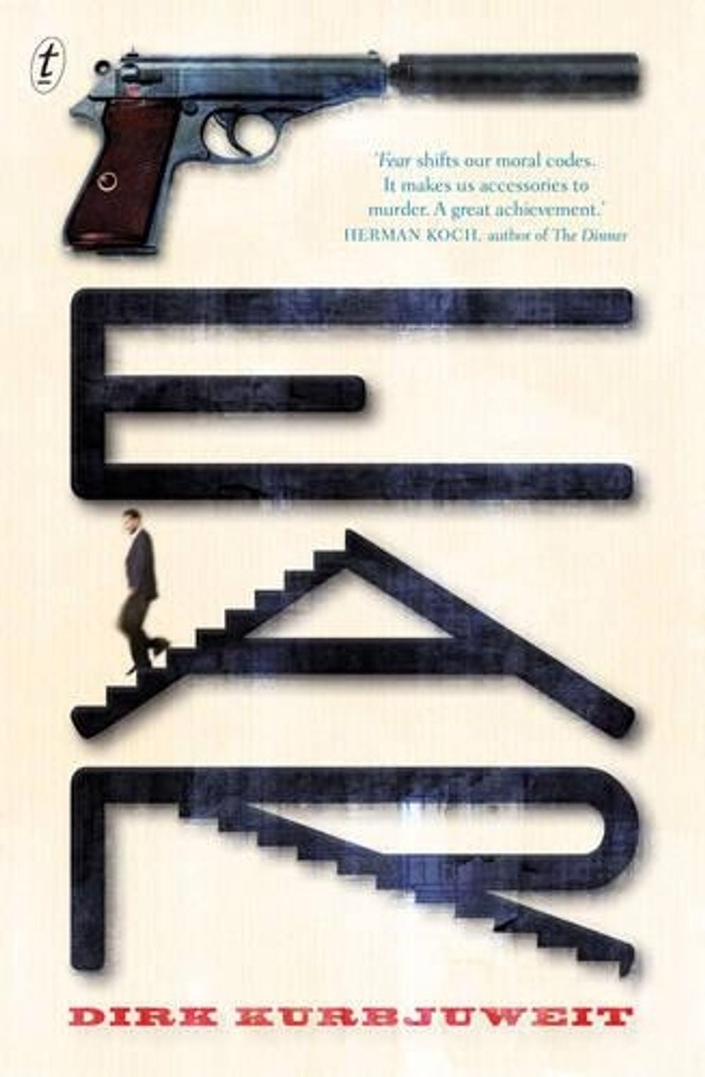 Fear by Dirk Kurbjuweit - ISBN: 9781925498196