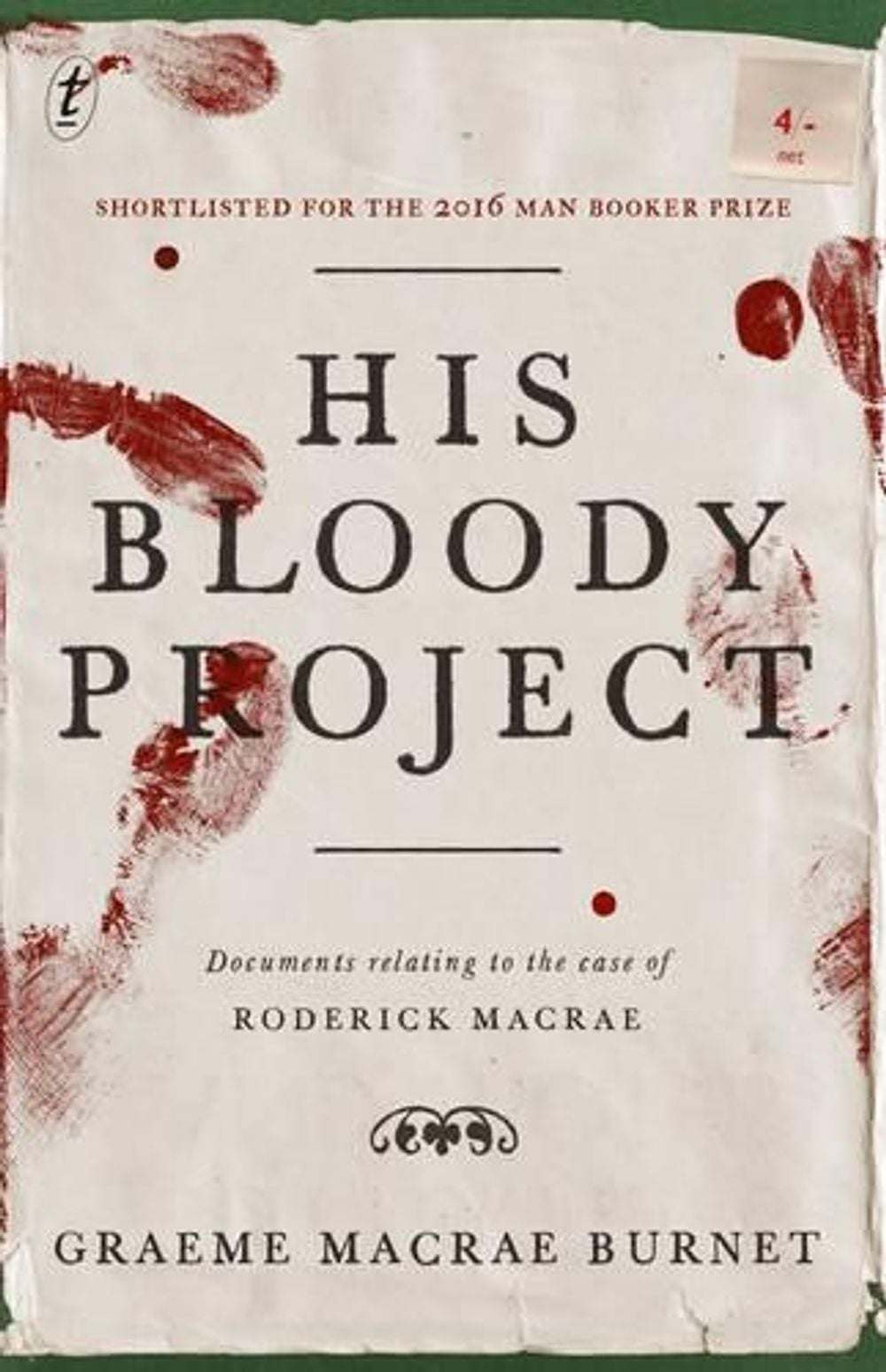 His Bloody Project by Graeme Macrae Burnet - ISBN: 9781925498257