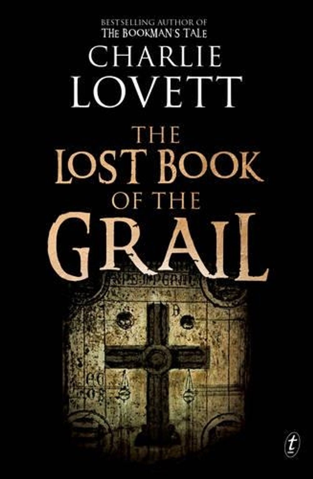 The Lost Book of the Grail by Charlie Lovett - ISBN: 9781925498301