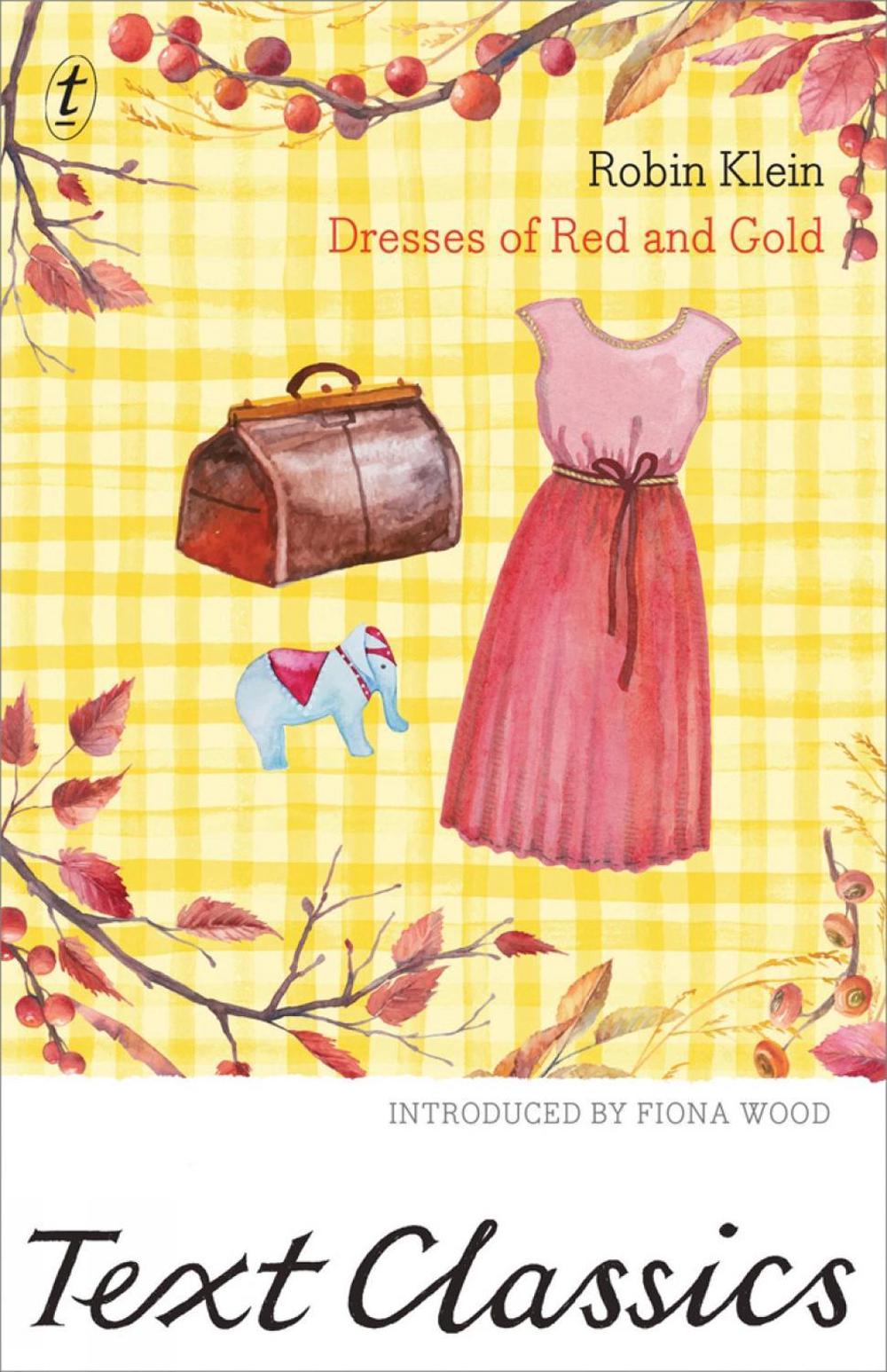 Dresses of Red and Gold by Robin Klein - ISBN: 9781925498332