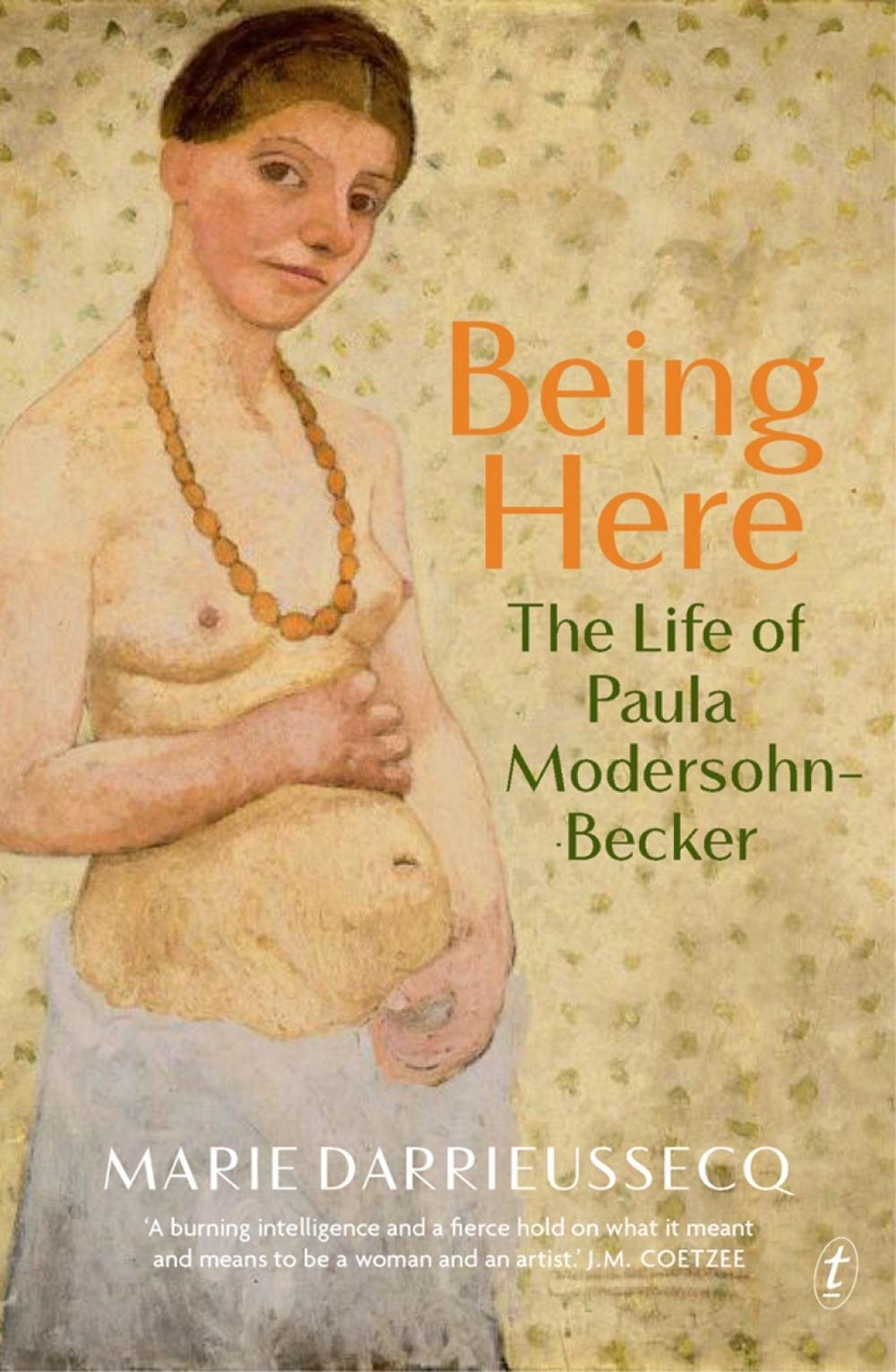 Being Here by Marie Darrieussecq - ISBN: 9781925498608