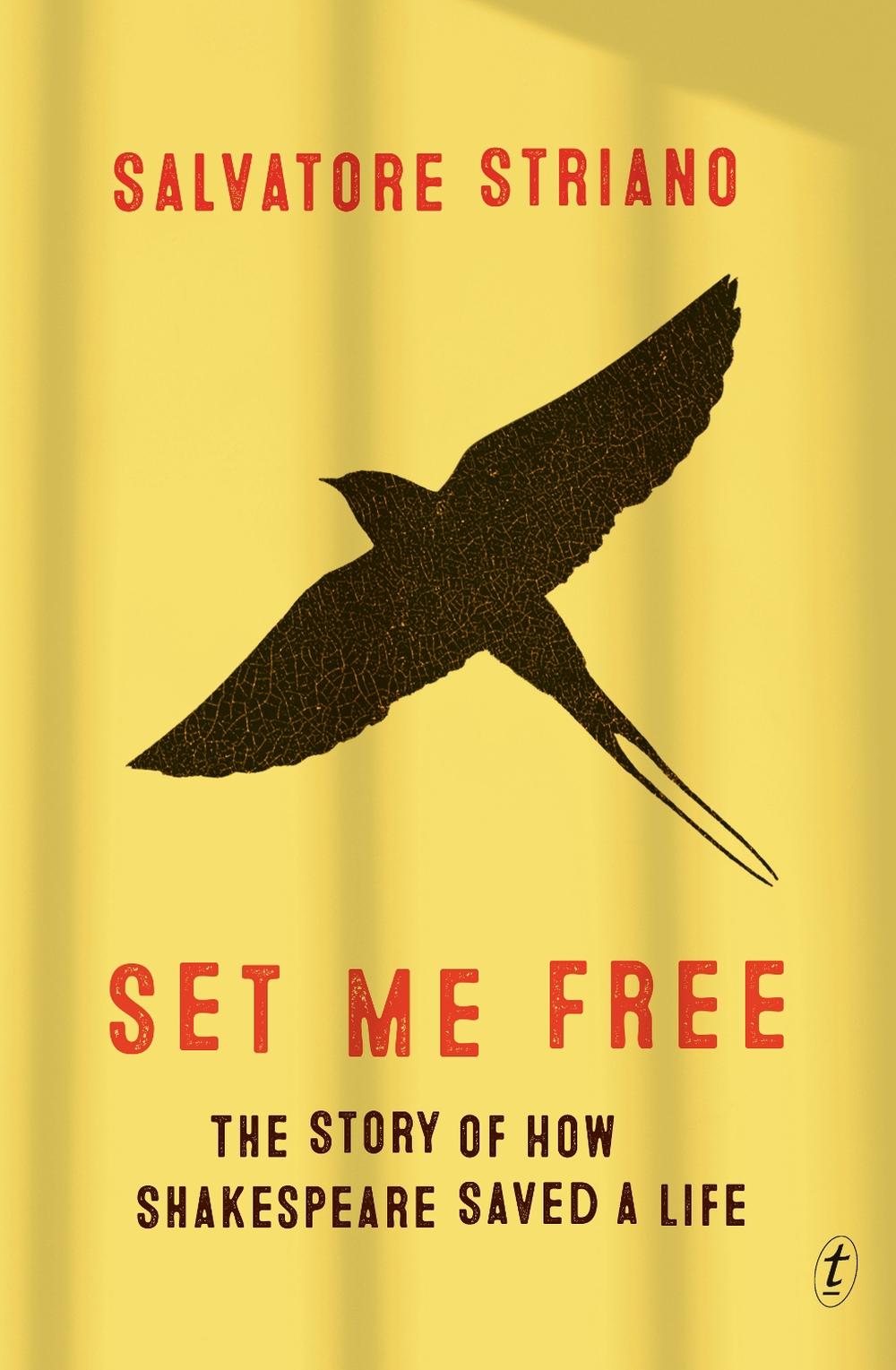 Set Me Free by Salvatore Striano - ISBN: 9781925498806