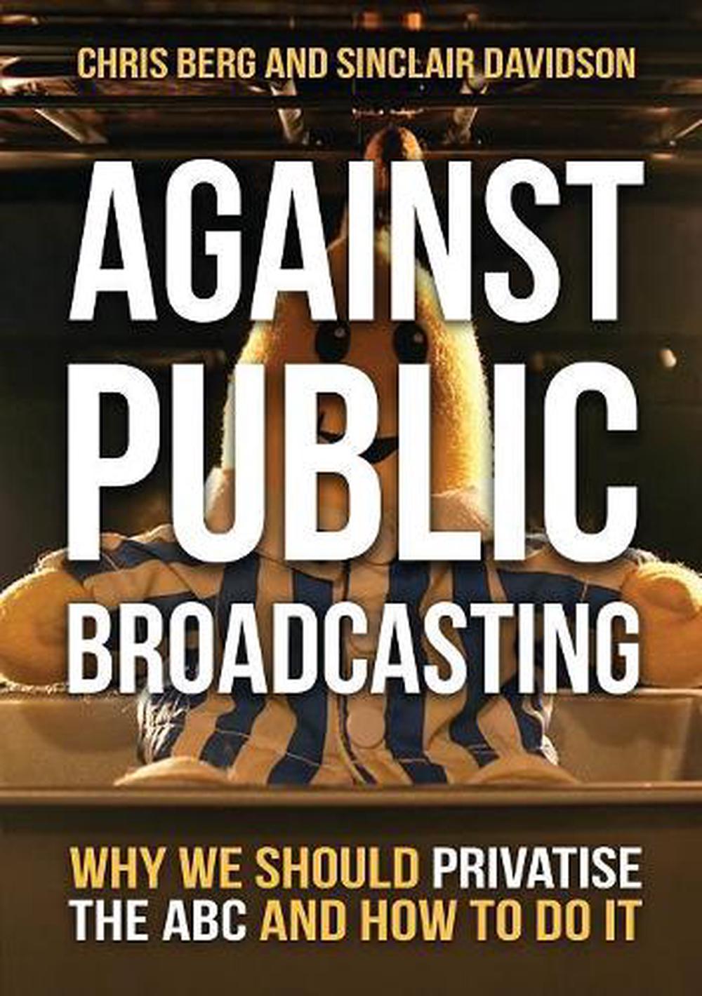 Against Public Broadcasting, 9781925501896