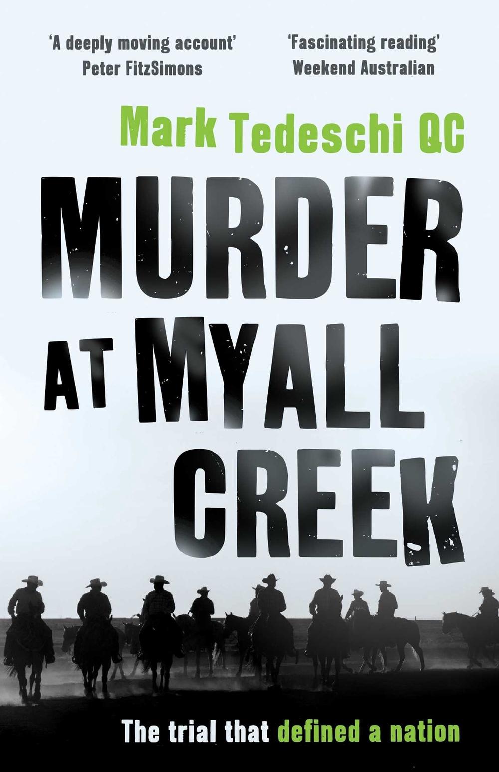 Murder at Myall Creek by Mark Tedeschi - ISBN: 9781925533484