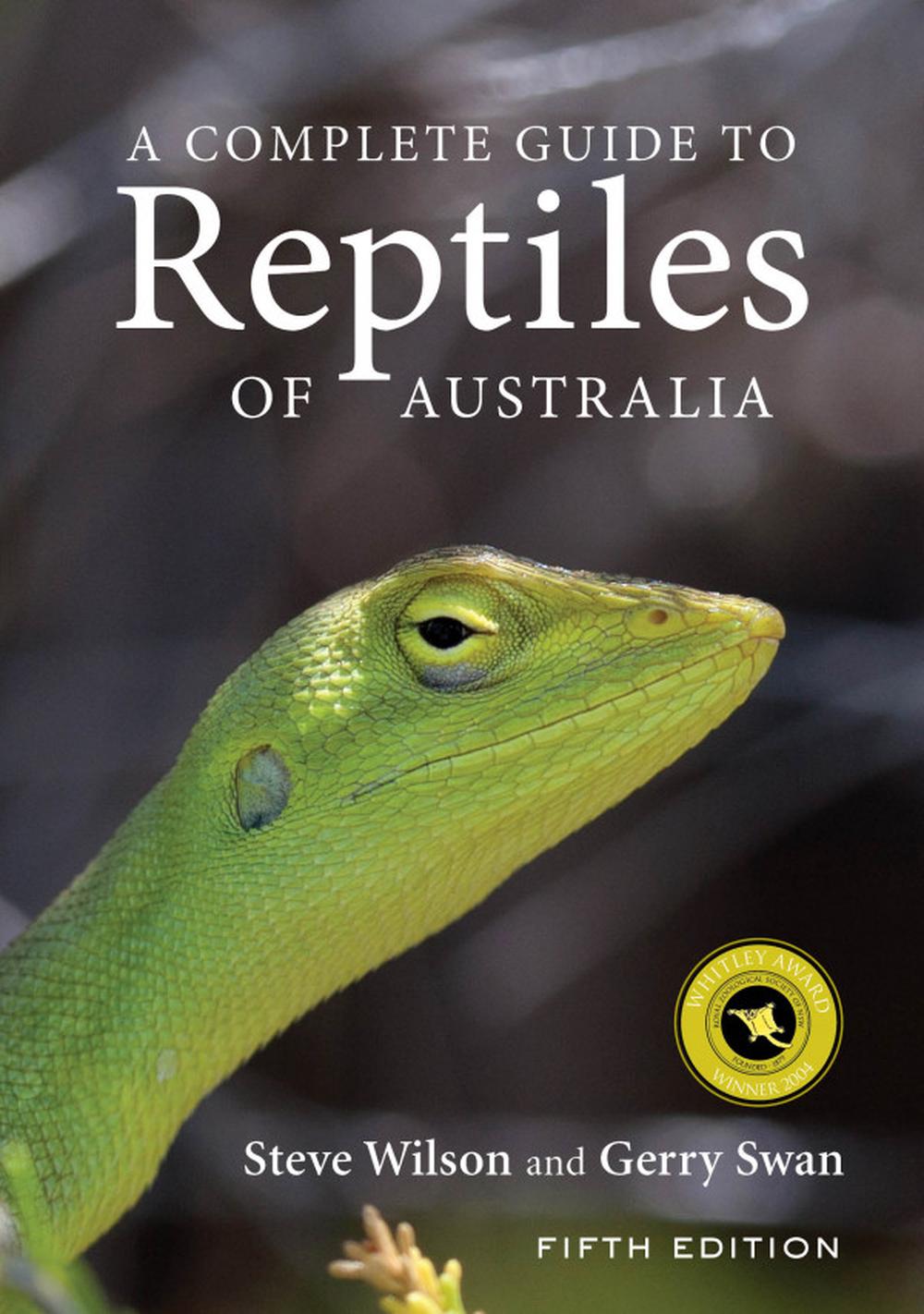 A Complete Guide to Reptiles of Australia by Steve Wilson, Paperback