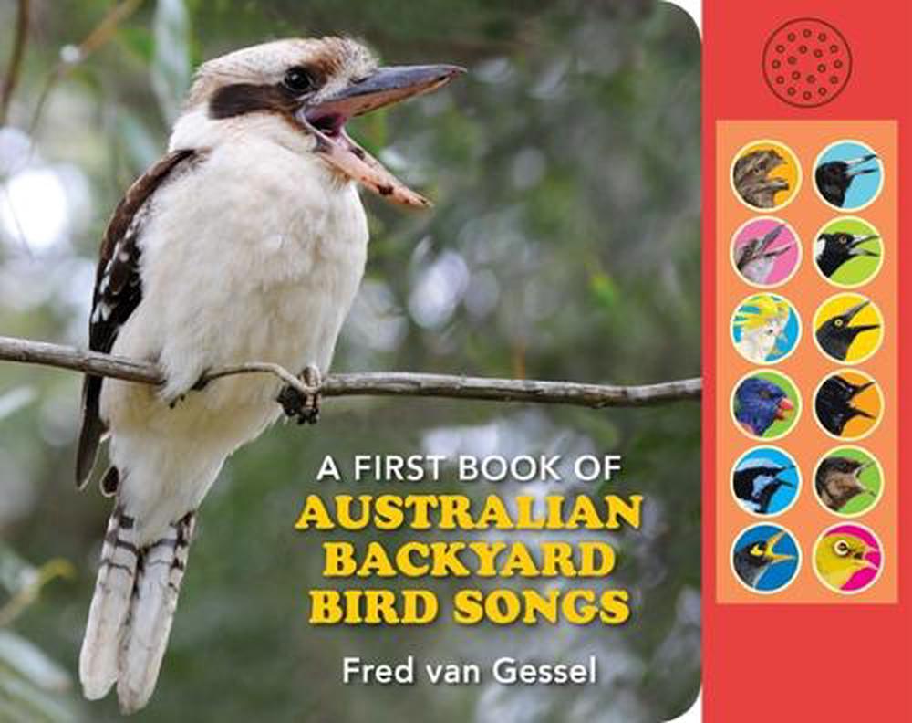 A First Book of Australian Backyard Bird Songs, 9781925546408