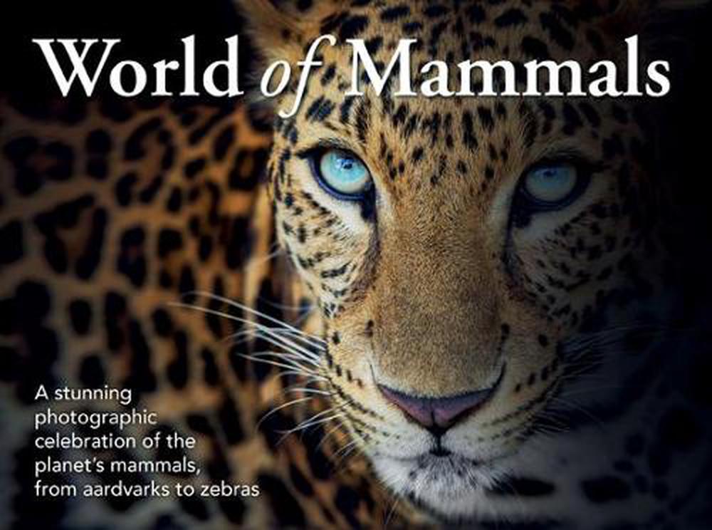World of Mammals by New Holland Publishers - ISBN: 9781925546606