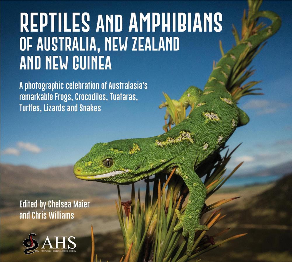 Reptiles and Amphibians of Australia, New Zealand and New Guinea, 9781925546736