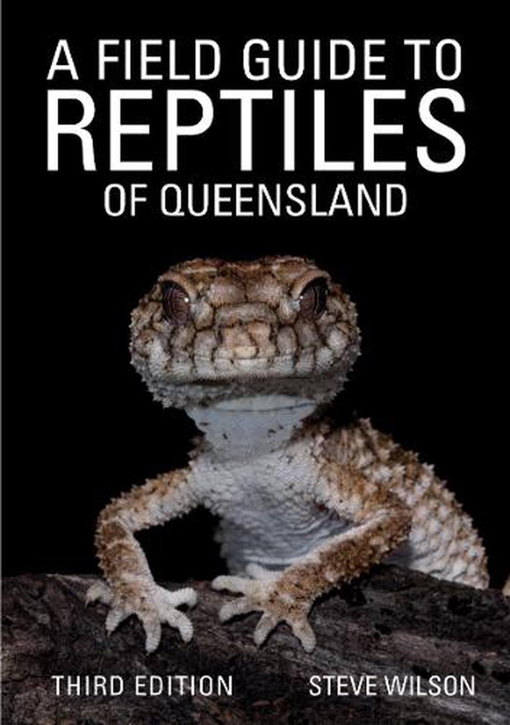 A Field Guide to Reptiles of Queensland, 9781925546842