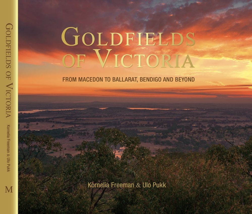 Goldfields of Victoria by Kornelia Freeman - ISBN: 9781925556223