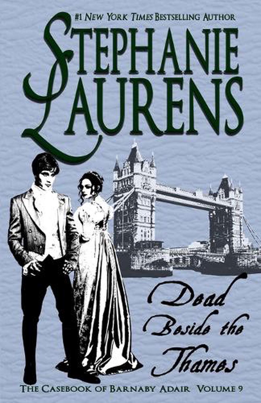 Dead Beside The Thames by Stephanie Laurens - ISBN: 9781925559729