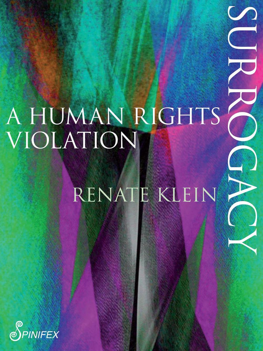 Surrogacy: A Human Rights Violation, 9781925581034