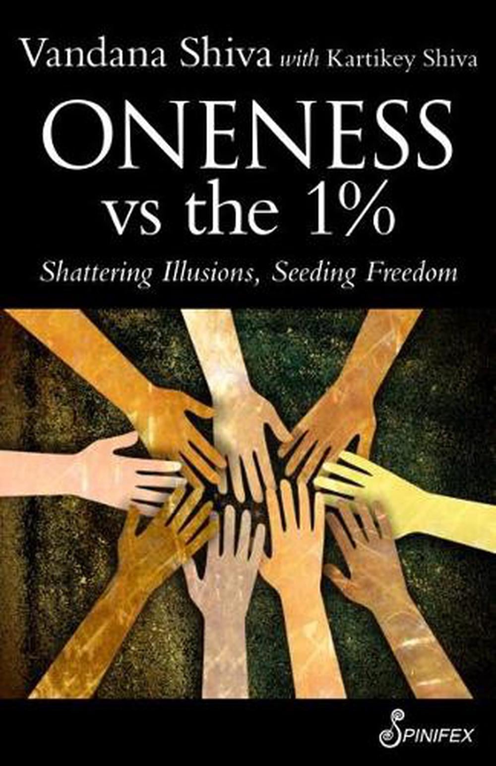 Oneness vs the 1% by Vandana Shiva - ISBN: 9781925581799