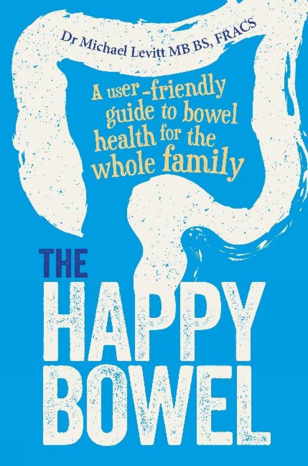 The Happy Bowel, 9781925591231