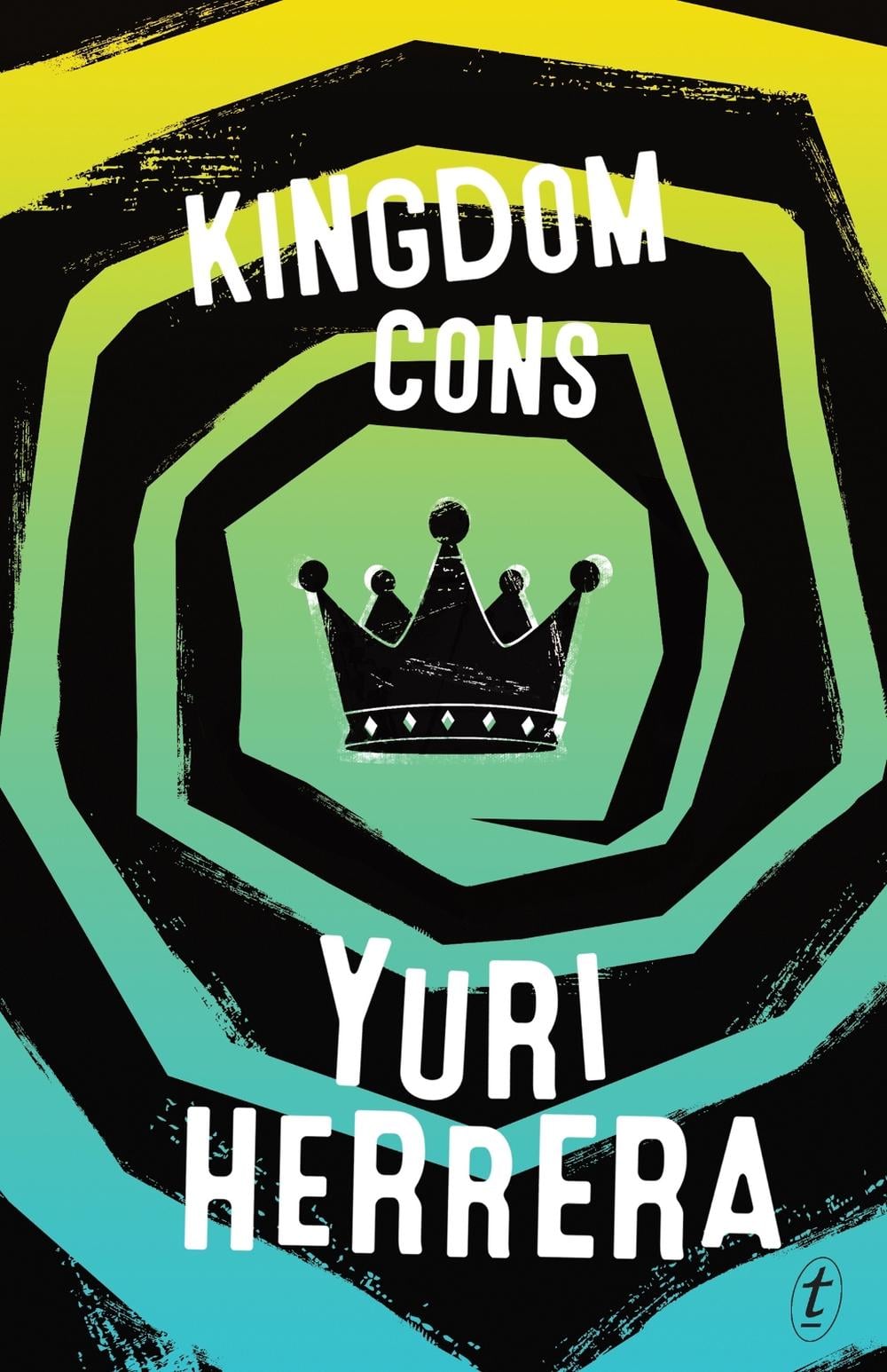 Kingdom Cons by Yuri Herrera - ISBN: 9781925603019