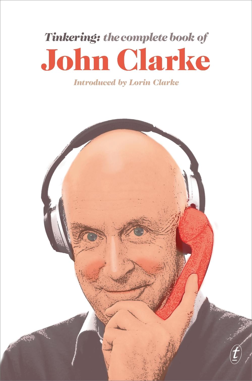 Tinkering by John Clarke - ISBN: 9781925603194
