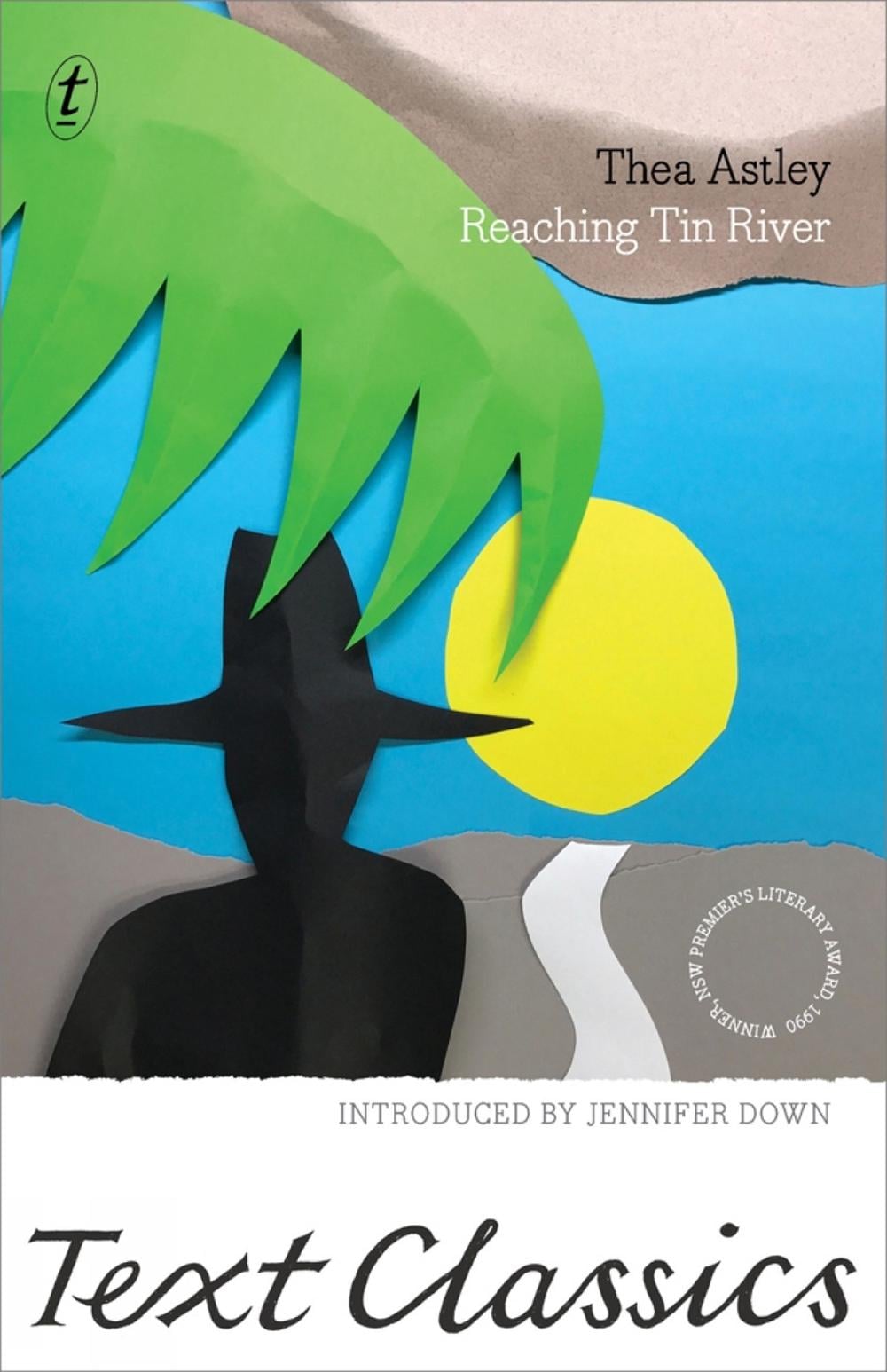 Reaching Tin River by Thea Astley - ISBN: 9781925603552