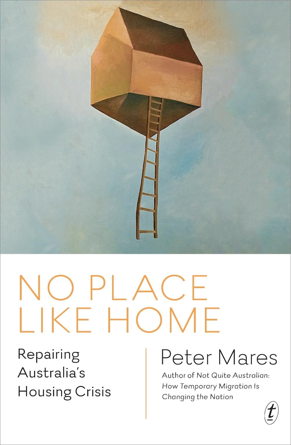 No Place Like Home by Peter Mares - ISBN: 9781925603873