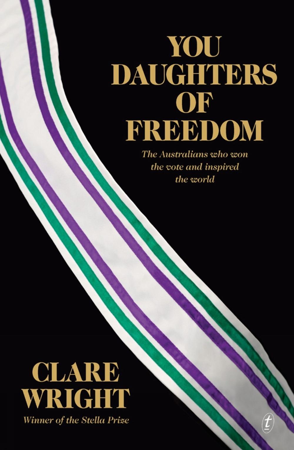 You Daughters of Freedom, 9781925603934