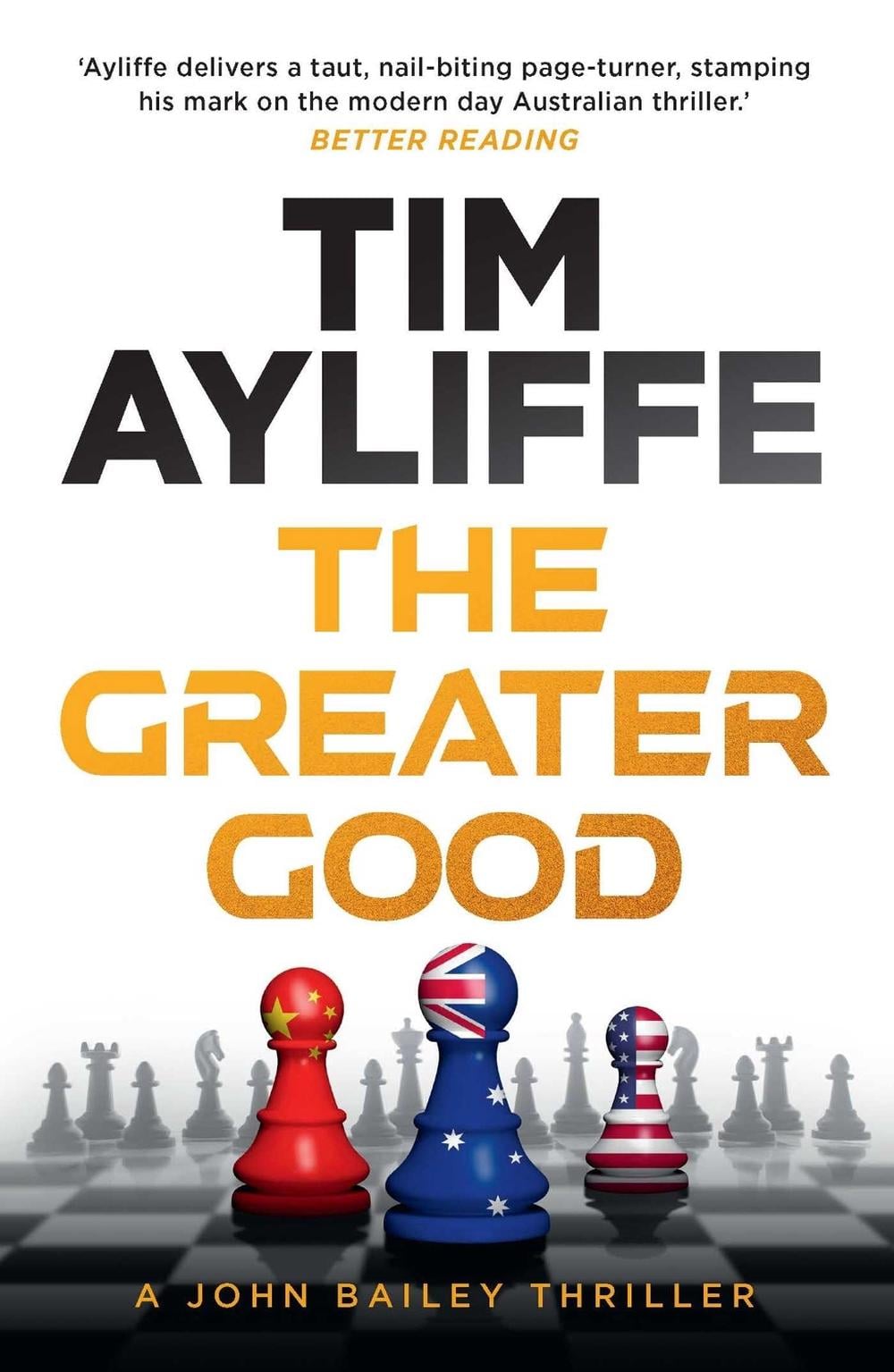 The Greater Good by Tim Ayliffe - ISBN: 9781925640939