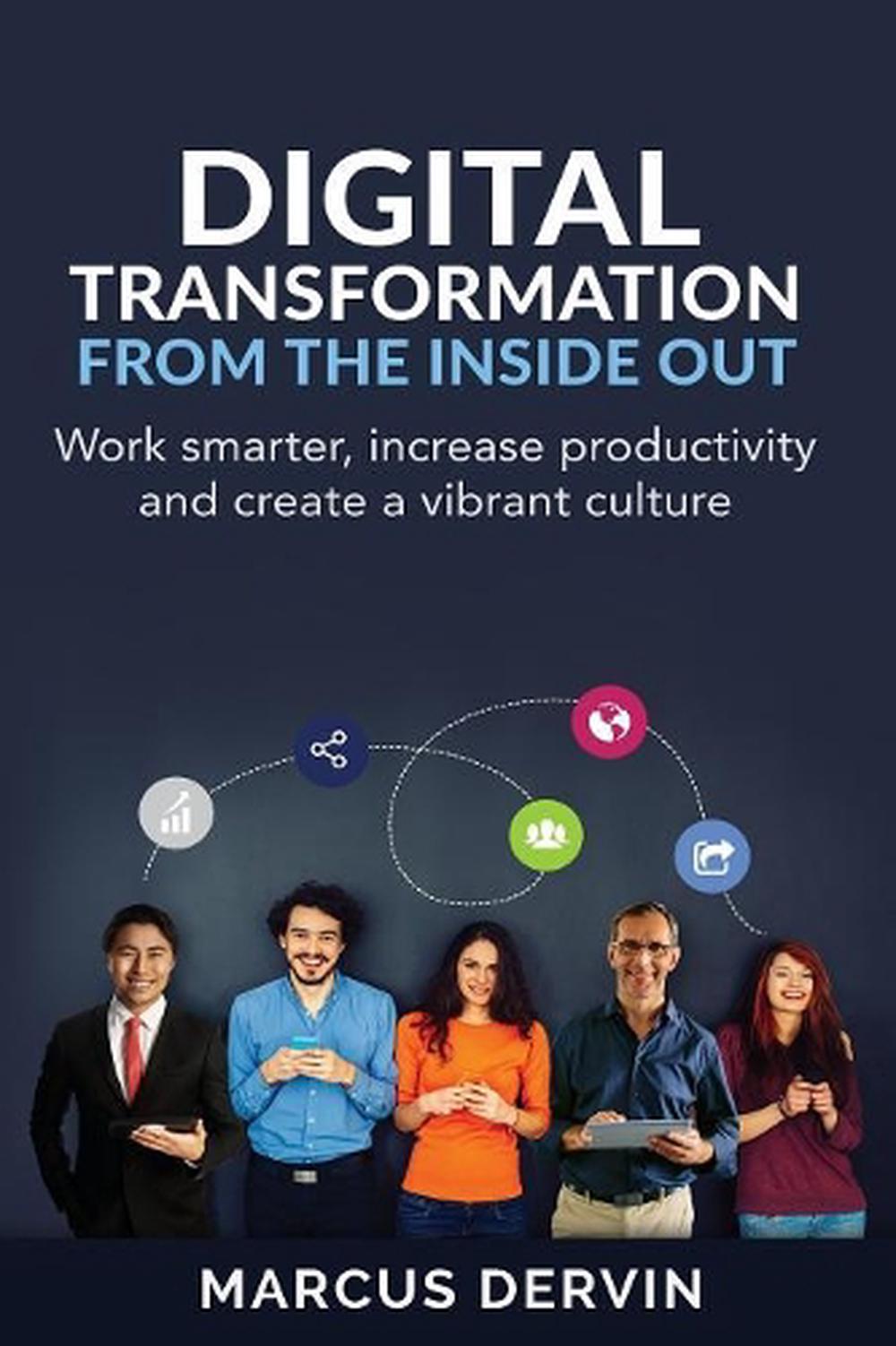 Digital Transformation From the Inside Out, 9781925648584