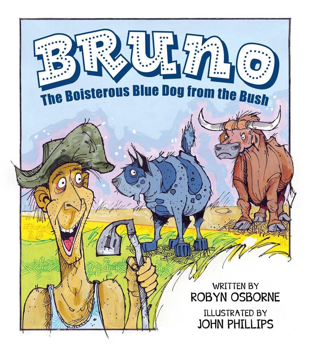 Bruno by Robyn Osborne - ISBN: 9781925675511