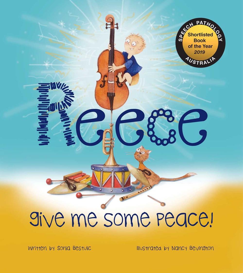 Reece Give Me Some Peace! by Sonia Bestulic - ISBN: 9781925675542
