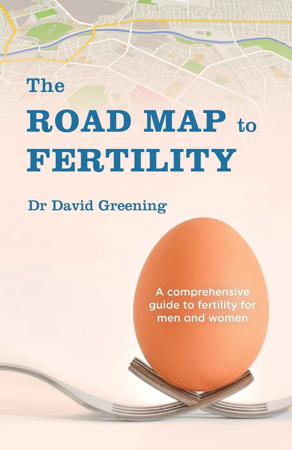 The Roadmap to Fertility by David Greening - ISBN: 9781925682175