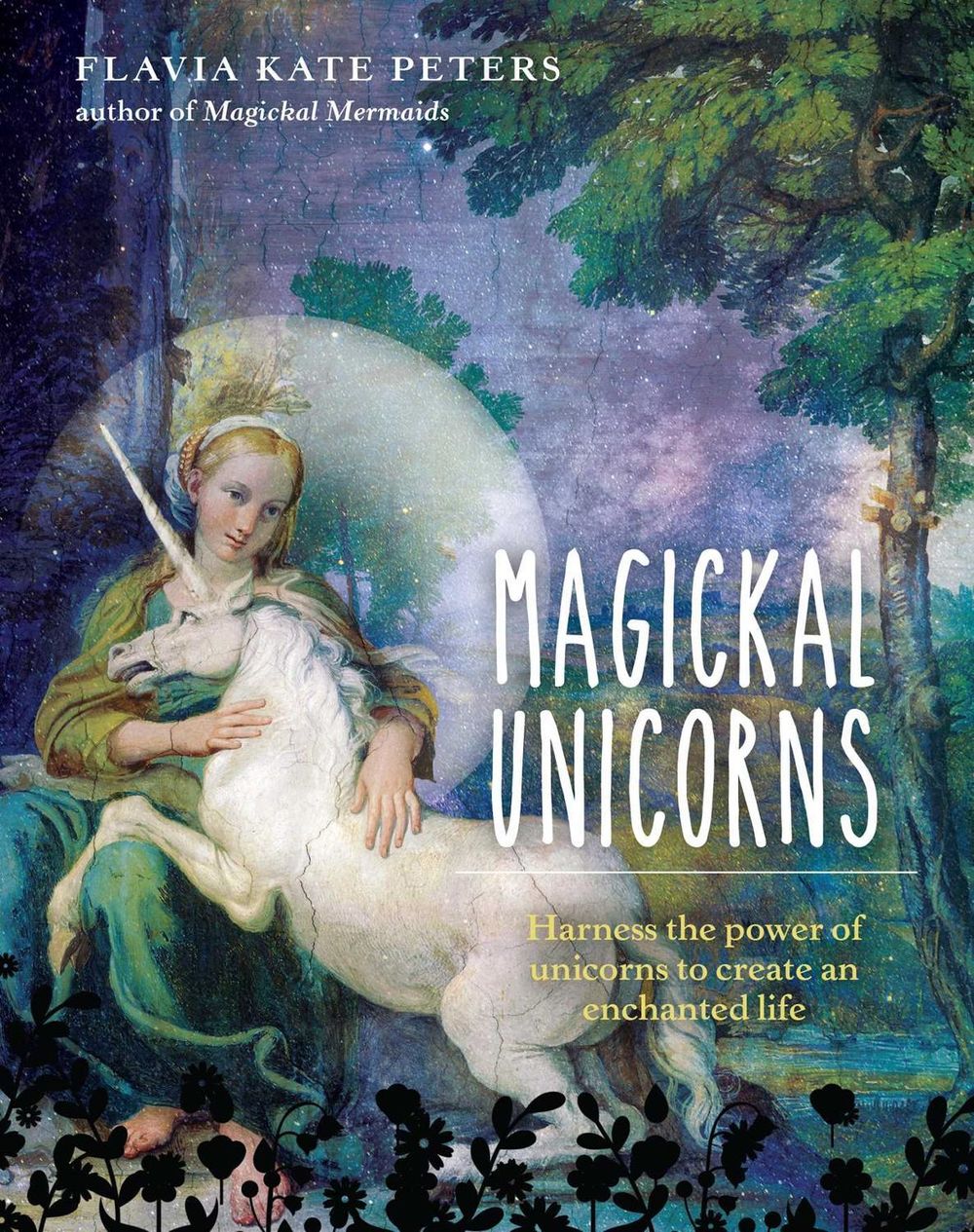 Magickal Unicorns by Flavia Kate Peters - ISBN: 9781925682441