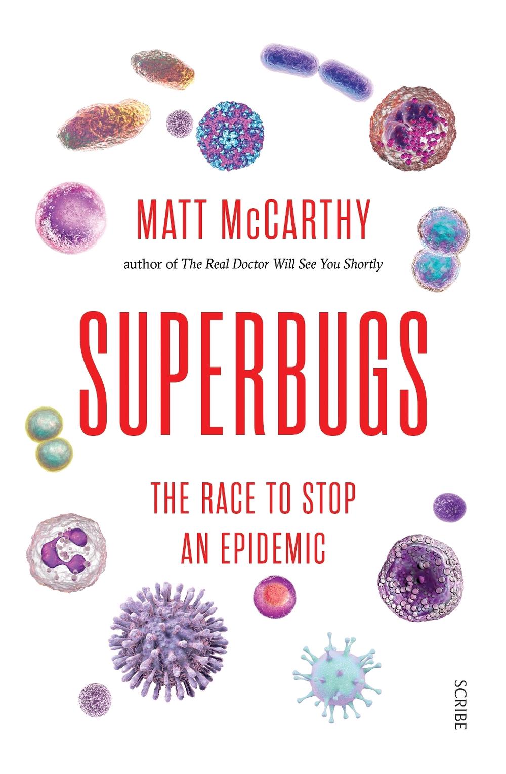 Superbugs: The Race to Stop an Epidemic, 9781925713244