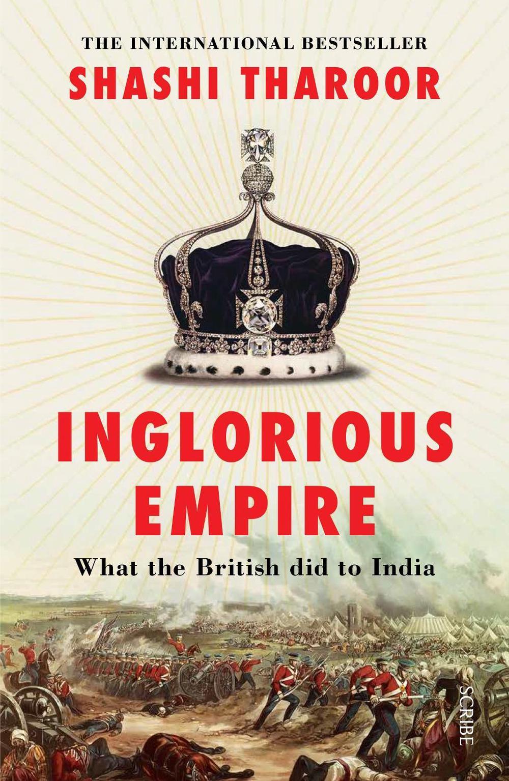 Inglorious Empire: What the British did to India, 9781925713527