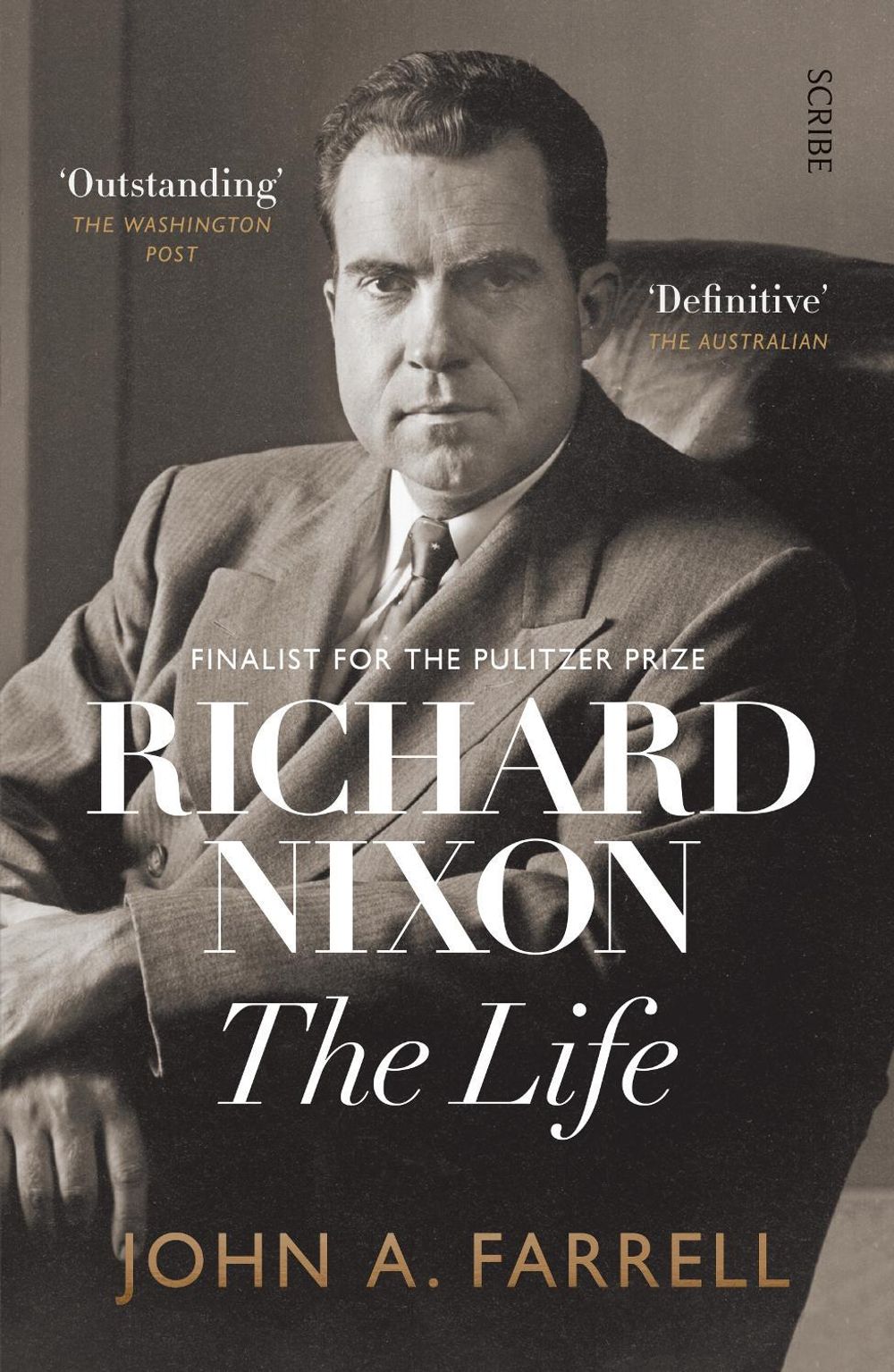 Richard Nixon: The Life by John A. Farrell - ISBN: 9781925713879