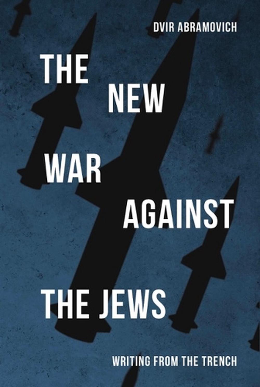 The New War Against the Jews, 9781925736816