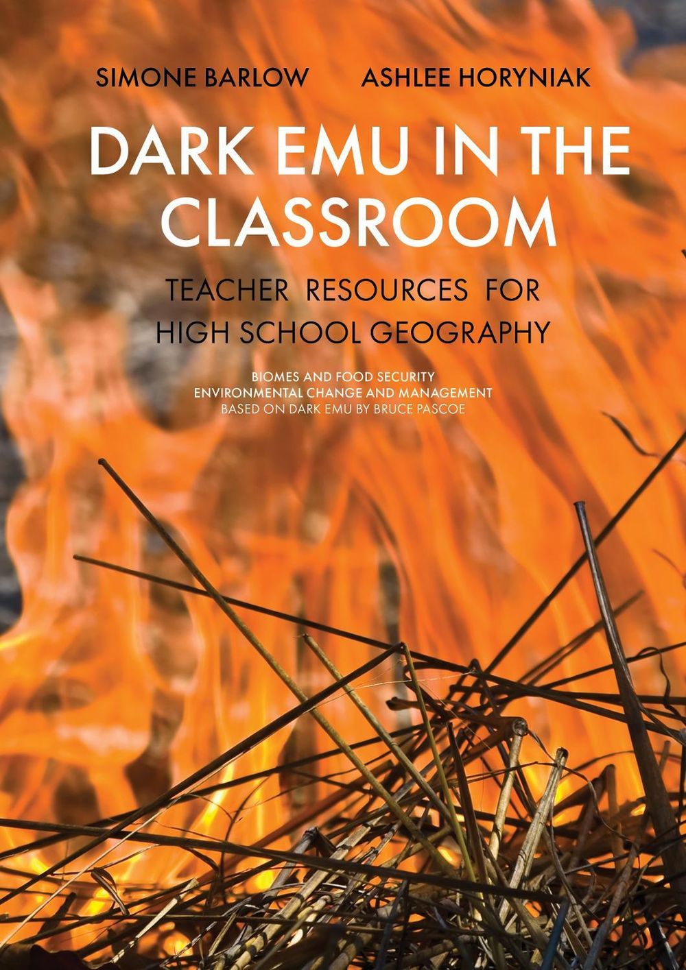 Dark Emu in the Classroom by Simone Barlow - ISBN: 9781925768640