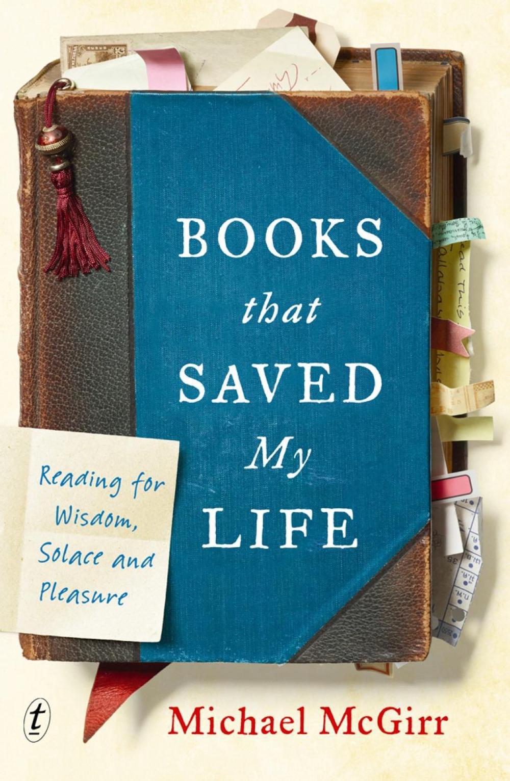Books that Saved My Life by Michael McGirr - ISBN: 9781925773149