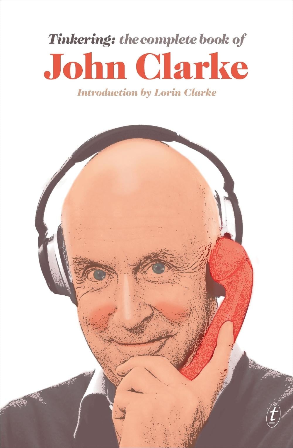 Tinkering by John Clarke - ISBN: 9781925773255